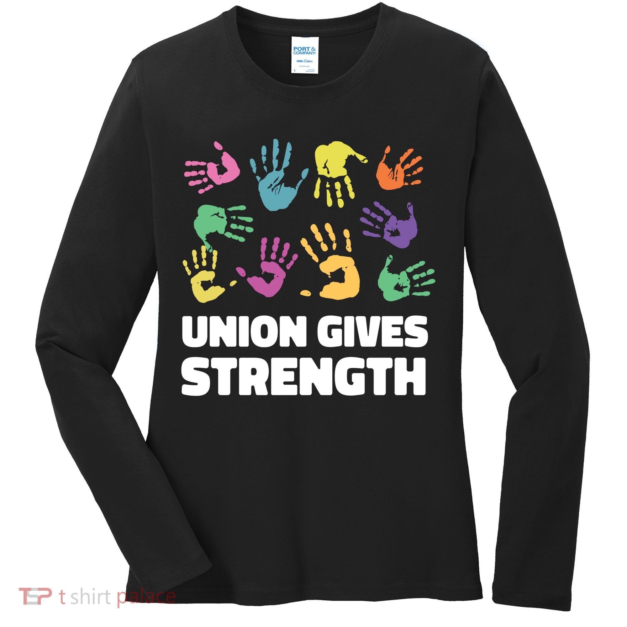 Union Gives Strength Women's Long Sleeve Shirt