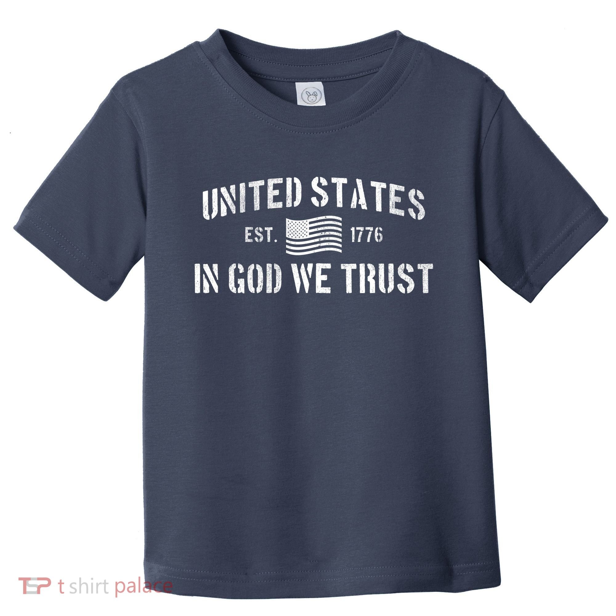 United States Est. 1776 In God We Trust Toddler T-Shirt