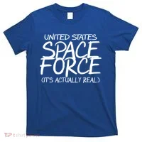 United States Space Force It's Actually Real T-Shirt thumb 0