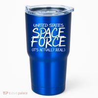 United States Space Force It's Actually Real Tumbler thumb 0