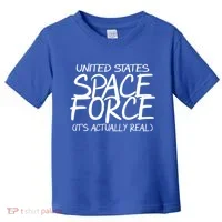 United States Space Force It's Actually Real Toddler T-Shirt thumb 0