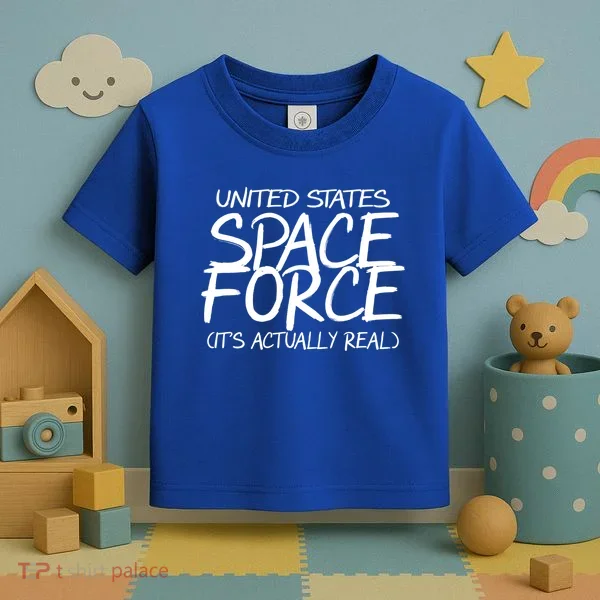 United States Space Force It's Actually Real Toddler T-Shirt