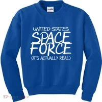 United States Space Force It's Actually Real Kids Sweatshirt thumb 0
