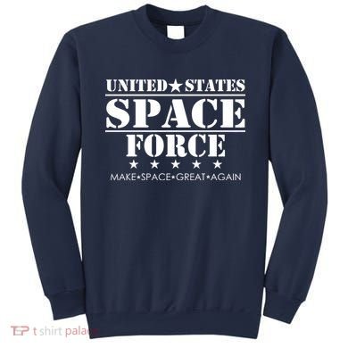 United States Space Force Make Space Great Again Sweatshirt