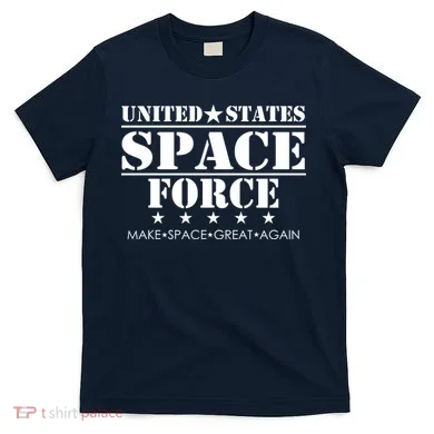 United States Space Force Make Space Great Again T-Shirt