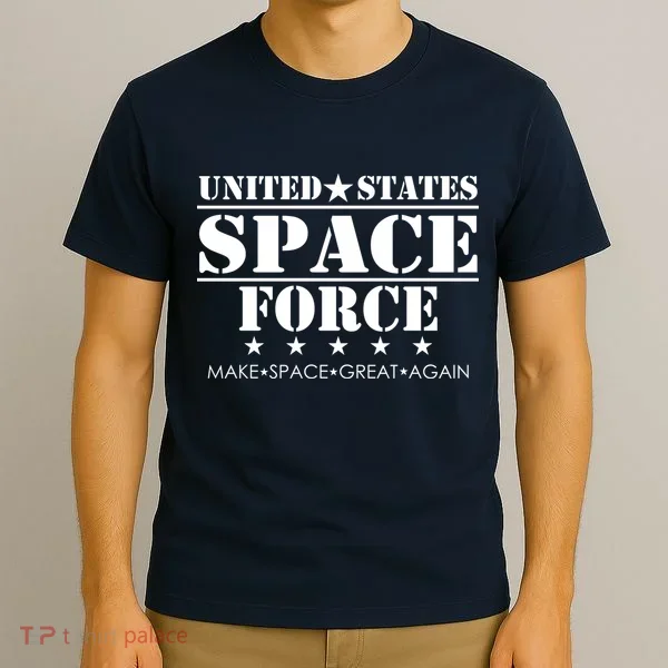 United States Space Force Make Space Great Again T-Shirt