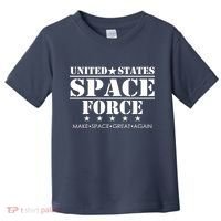 United States Space Force Make Space Great Again Toddler T-Shirt thumb 0
