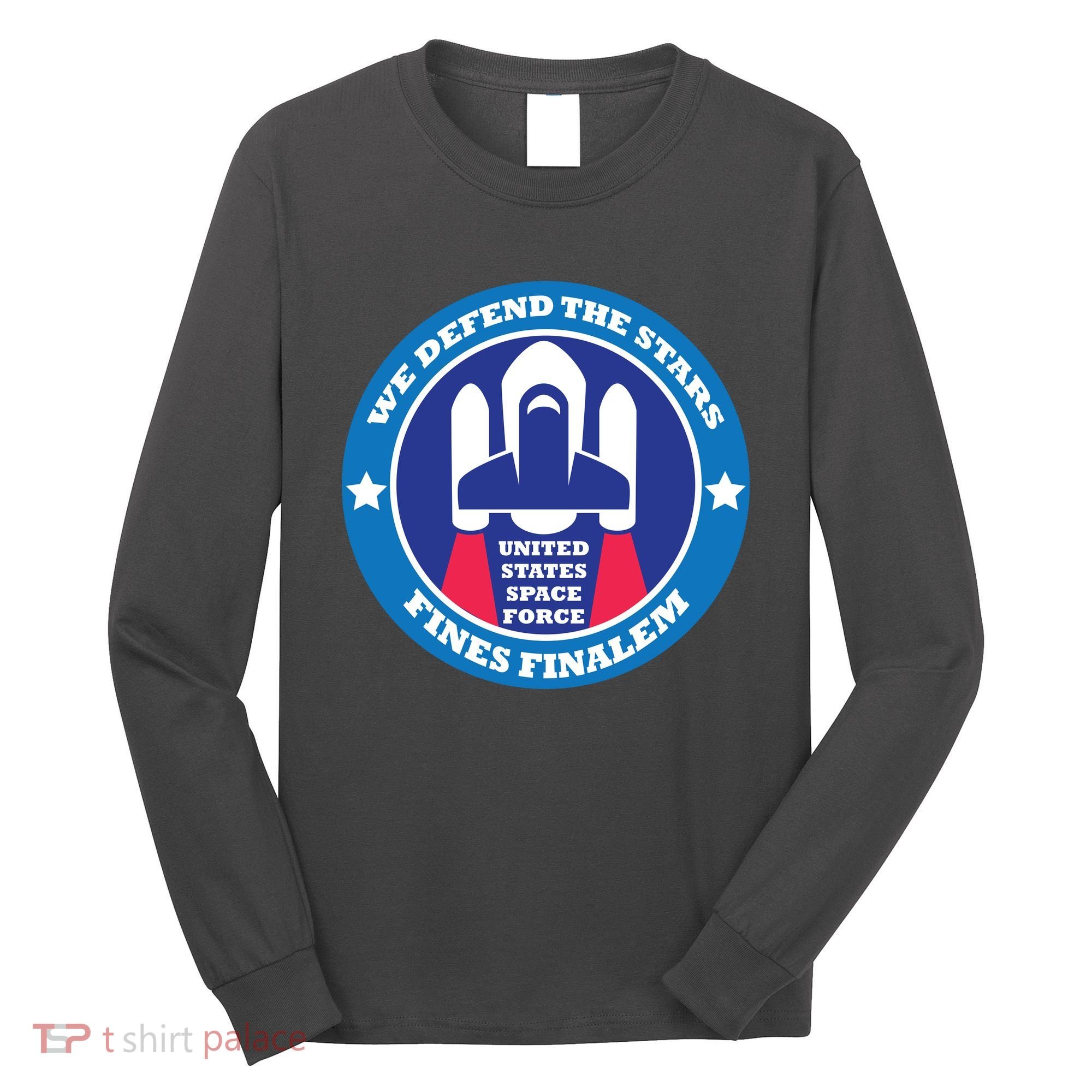 United States Space Force We Defend the Stars Long Sleeve Shirt