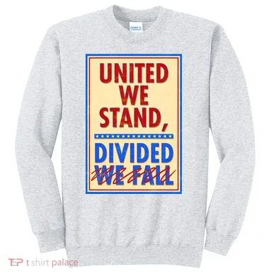 United We Stand Divided Sweatshirt