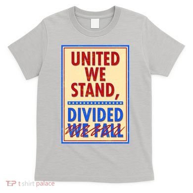 United We Stand Divided T-Shirt