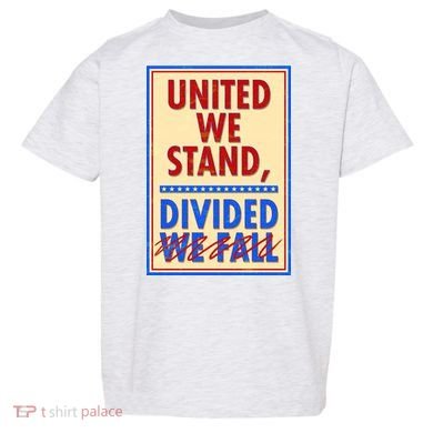 United We Stand Divided Toddler T-Shirt