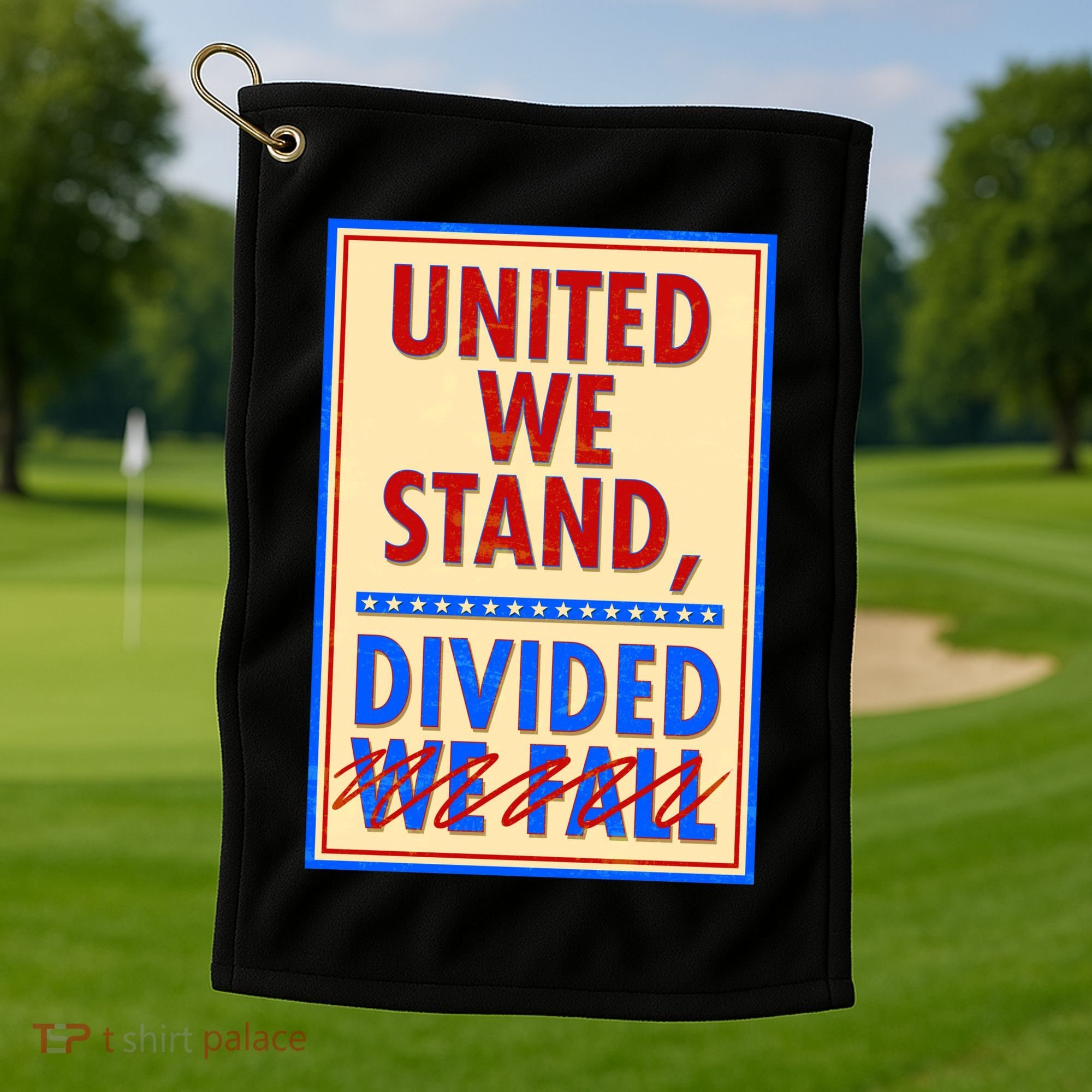 United We Stand Divided Golf Towel