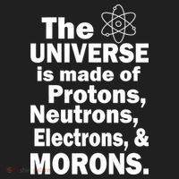 Universe Is Made Of Morons Tumbler thumb 3