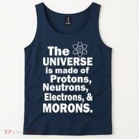 Universe Is Made Of Morons Tank Top thumb 2