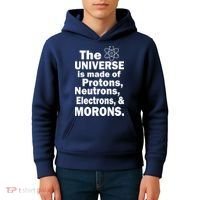 Universe Is Made Of Morons Kids Hoodie thumb 4