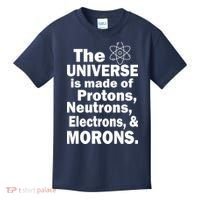 Universe Is Made Of Morons Kids T-Shirt thumb 0