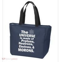 Universe Is Made Of Morons Tote Bag thumb 3