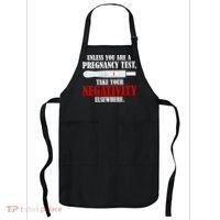 Unless You Are a Pregnancy Test Take Your Negativity Elsewhere Apron thumb 0