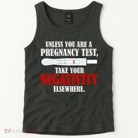 Unless You Are a Pregnancy Test Take Your Negativity Elsewhere Tank Top thumb 2
