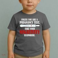 Unless You Are a Pregnancy Test Take Your Negativity Elsewhere Toddler T-Shirt thumb 2
