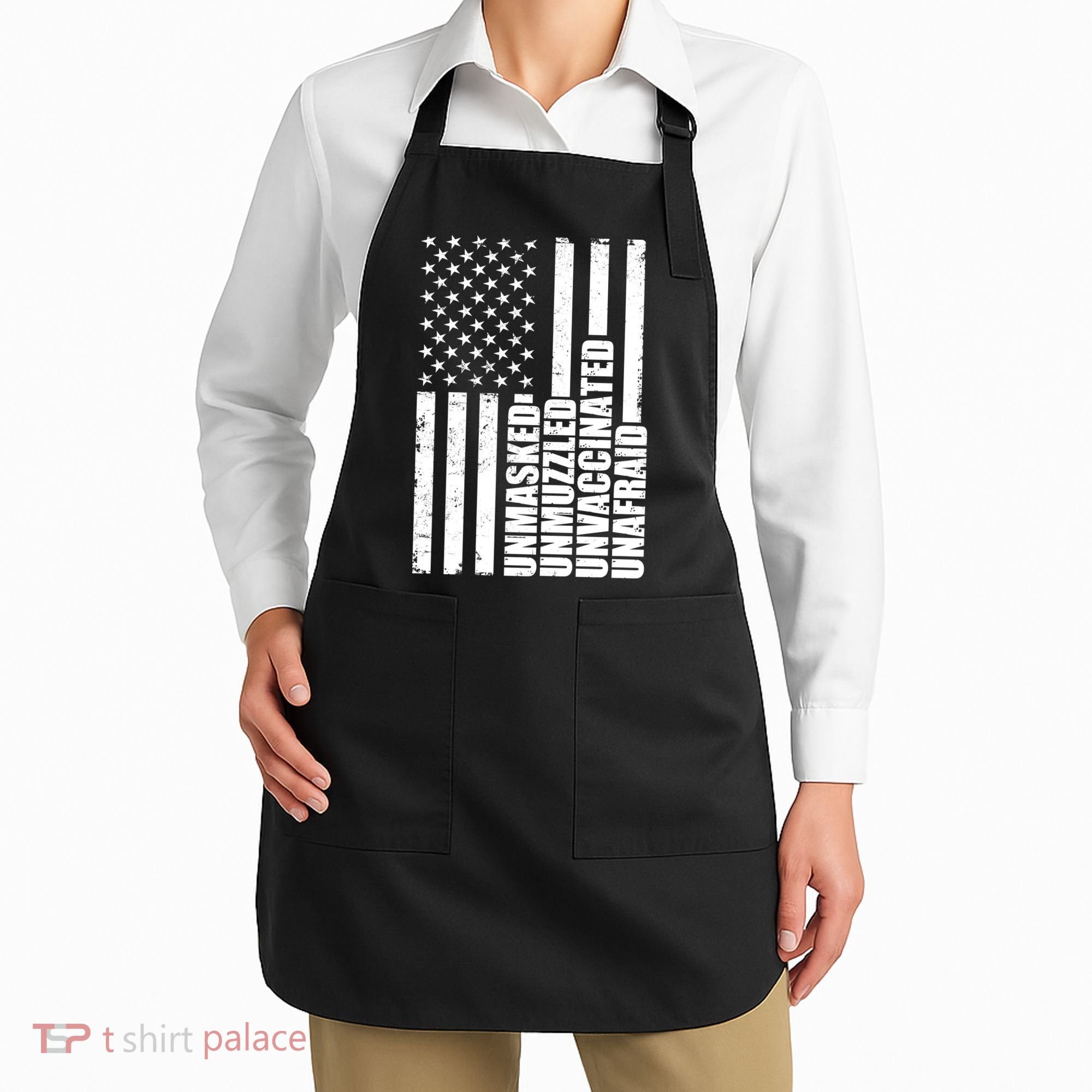 Unmasked Unmuzzled Unvaccinated Unafraid US Flag Apron