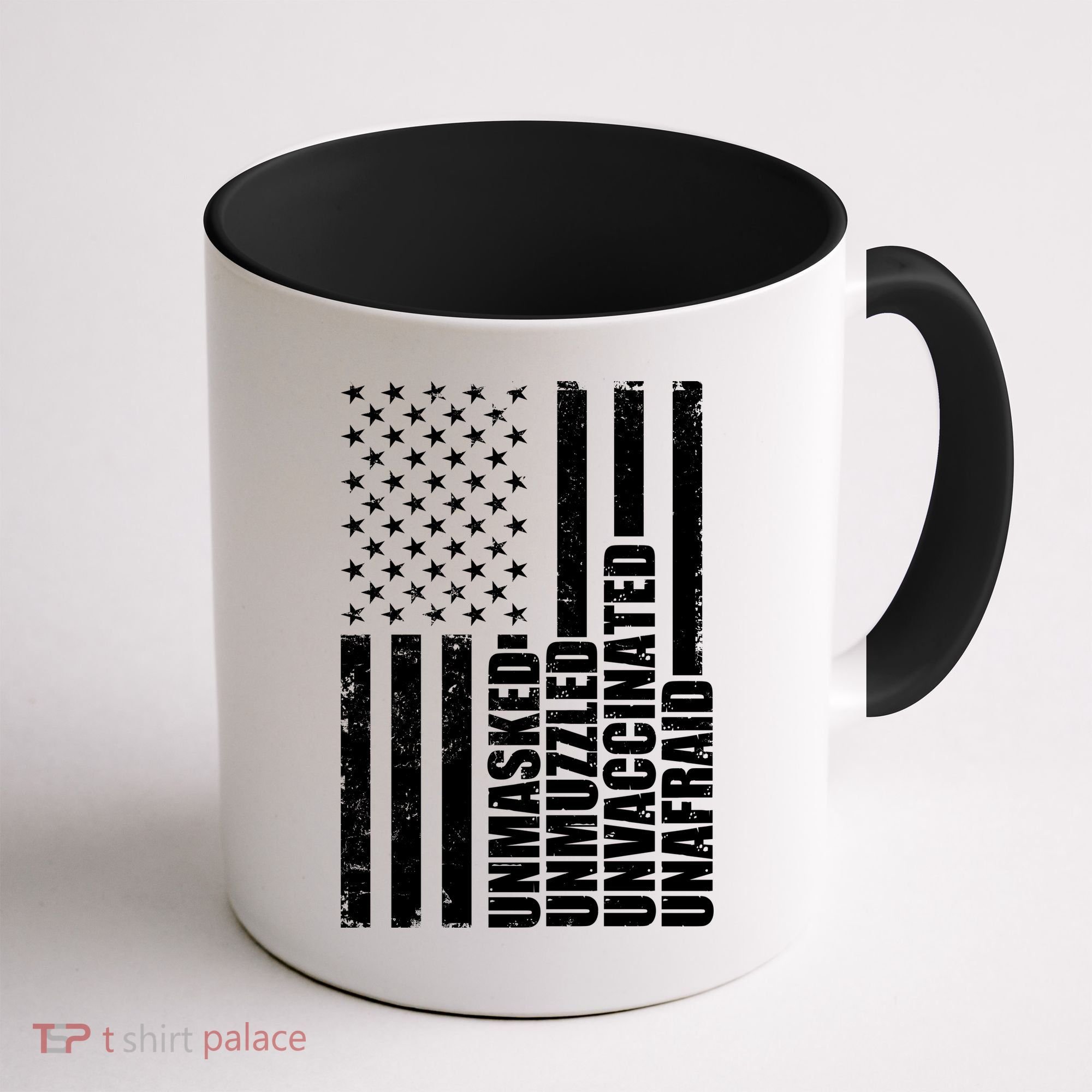 Unmasked Unmuzzled Unvaccinated Unafraid US Flag Coffee Mug