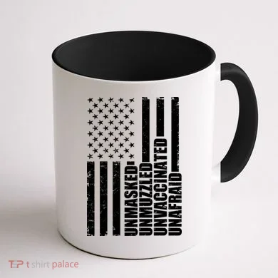Unmasked Unmuzzled Unvaccinated Unafraid US Flag Coffee Mug back