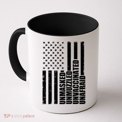 Unmasked Unmuzzled Unvaccinated Unafraid US Flag Coffee Mug