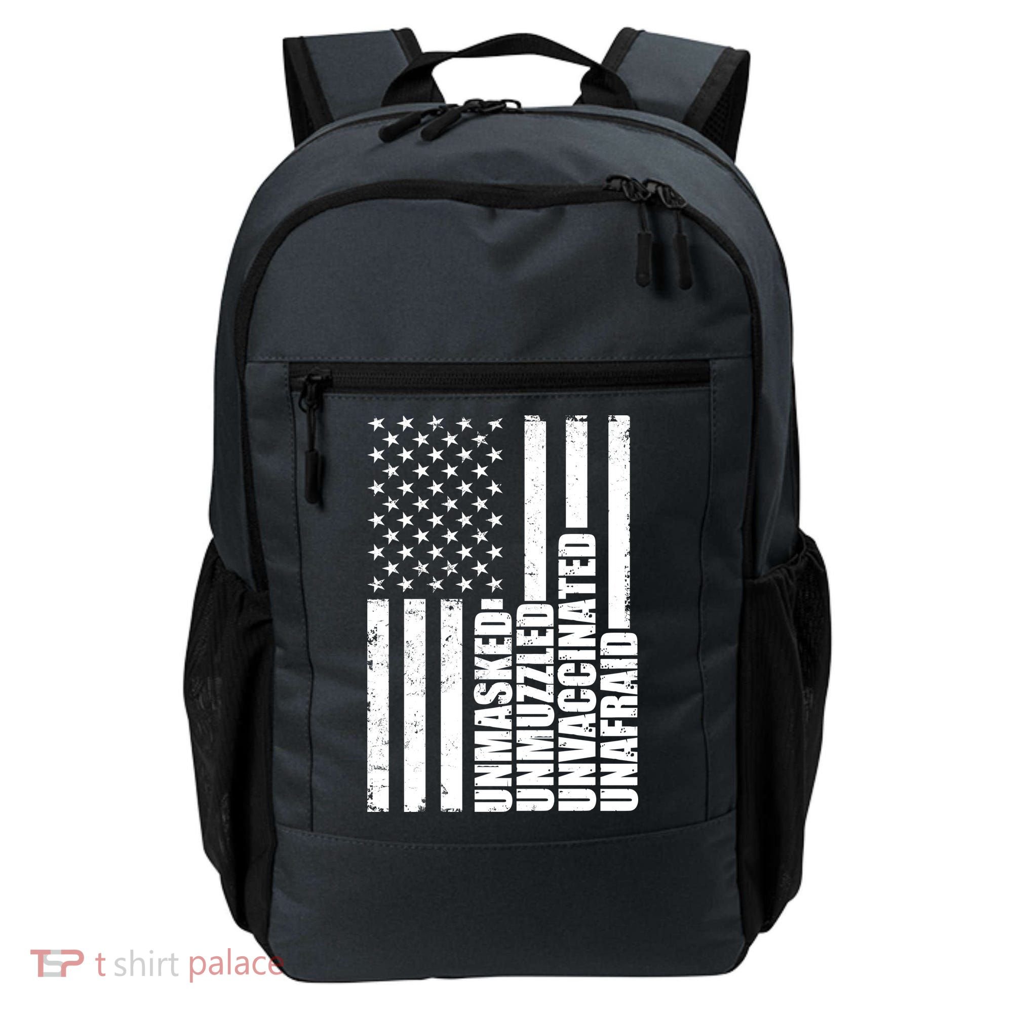 Unmasked Unmuzzled Unvaccinated Unafraid US Flag Backpack