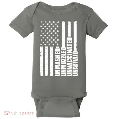 Unmasked Unmuzzled Unvaccinated Unafraid US Flag Baby Bodysuit