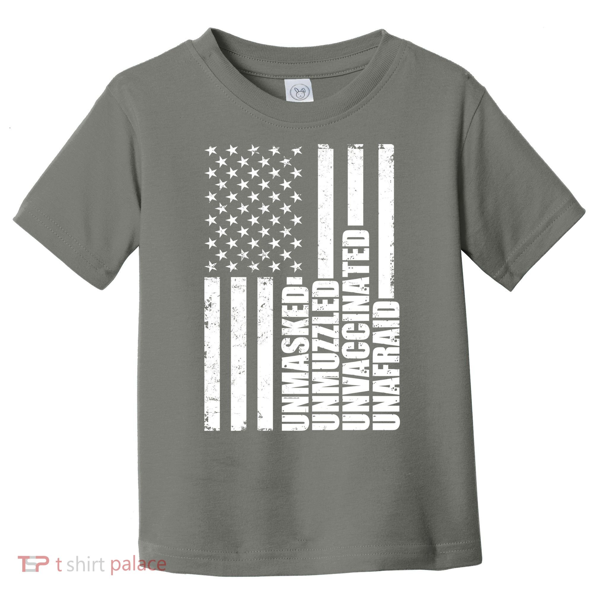 Unmasked Unmuzzled Unvaccinated Unafraid US Flag Toddler T-Shirt