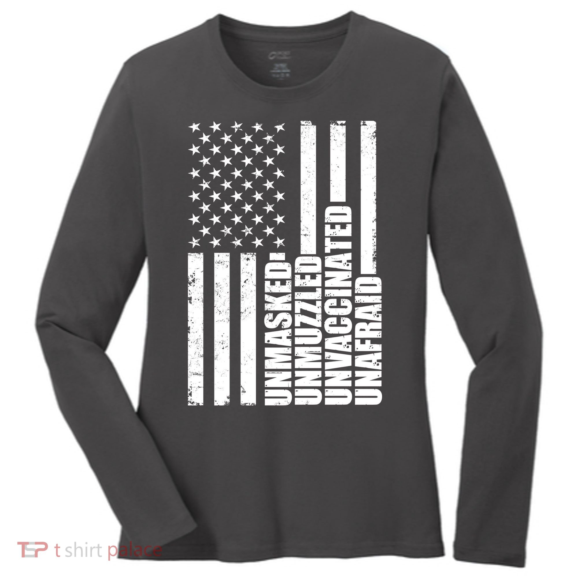Unmasked Unmuzzled Unvaccinated Unafraid US Flag Women's Long Sleeve Shirt