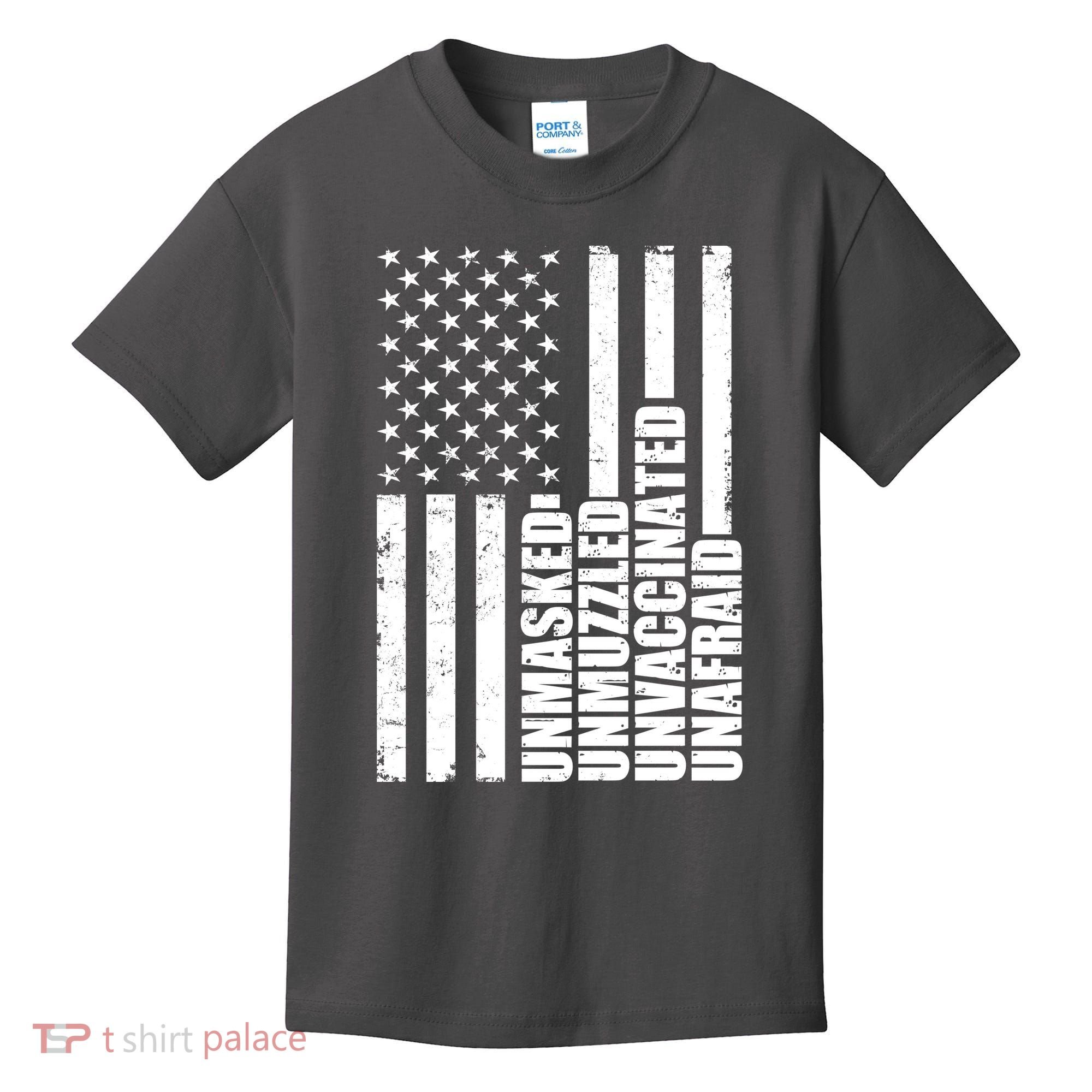 Unmasked Unmuzzled Unvaccinated Unafraid US Flag Kids T-Shirt