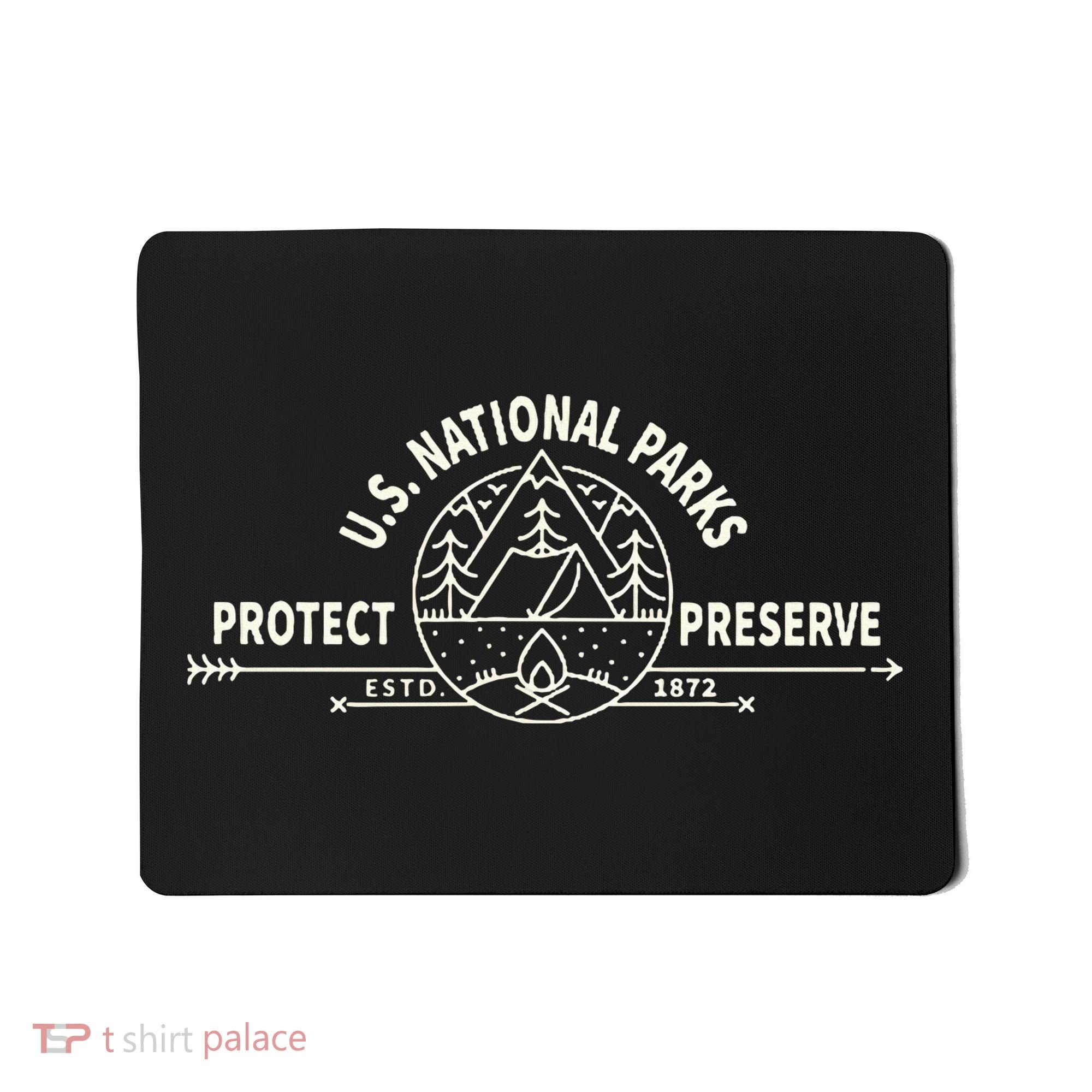 U.S. National Park Preserve & Protect The Us National Parks Mousepad