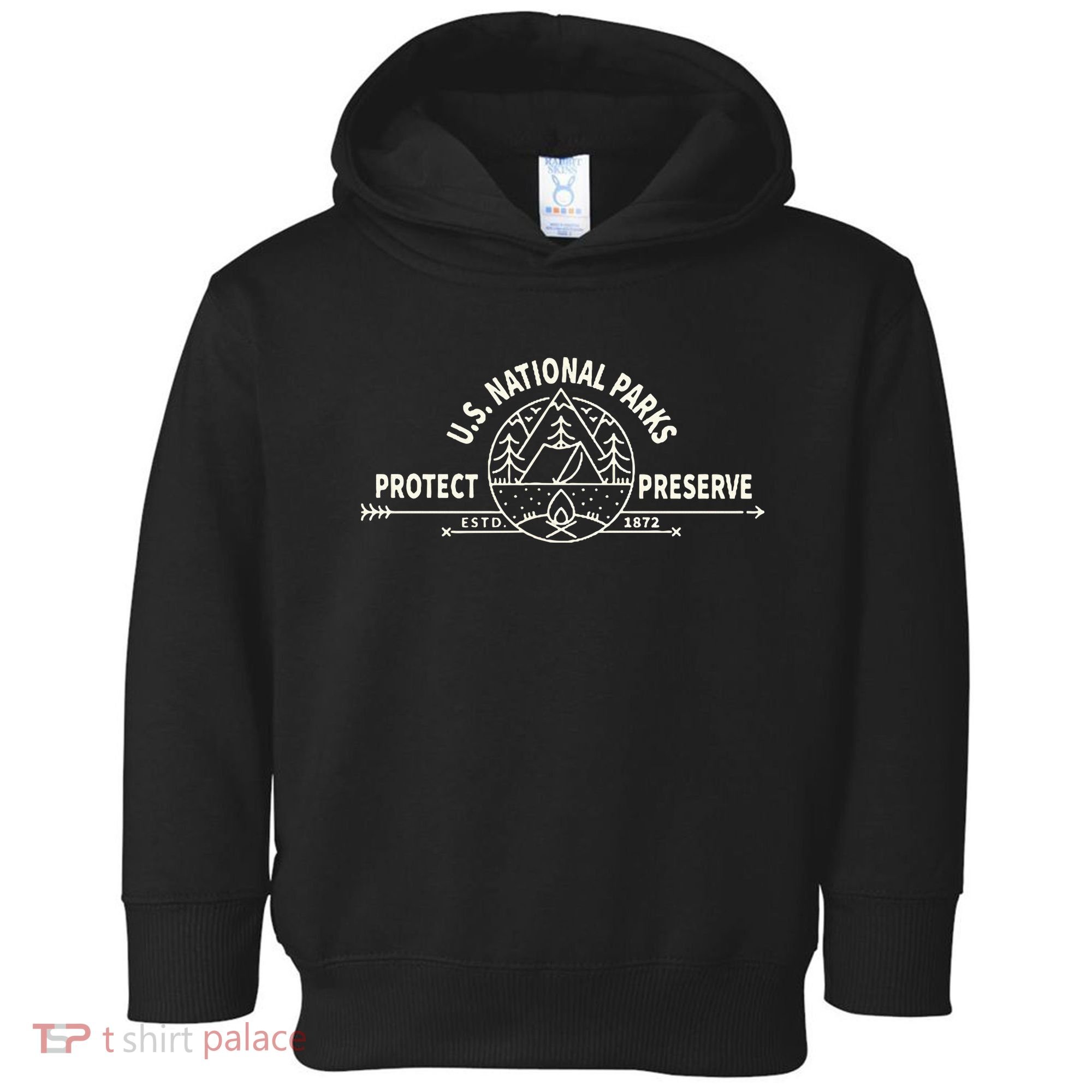 U.S. National Park Preserve & Protect The Us National Parks Toddler Hoodie