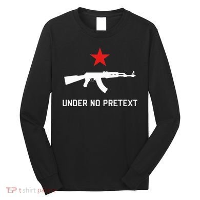 Under No Pretext Karl Marx Marxism Long Sleeve Shirt