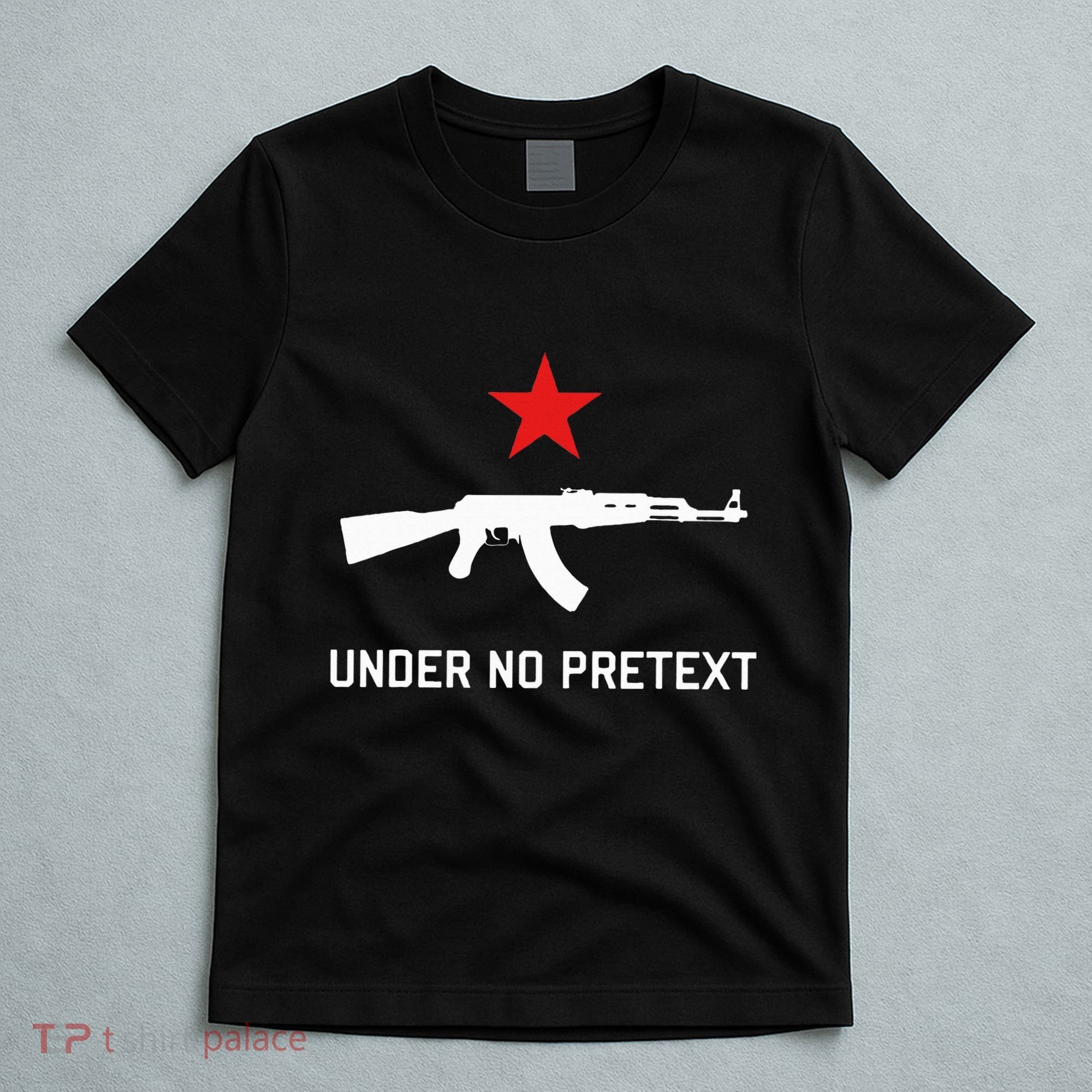 Under No Pretext Karl Marx Marxism T-Shirt