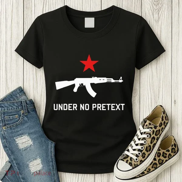 Under No Pretext Karl Marx Marxism Women's T-Shirt