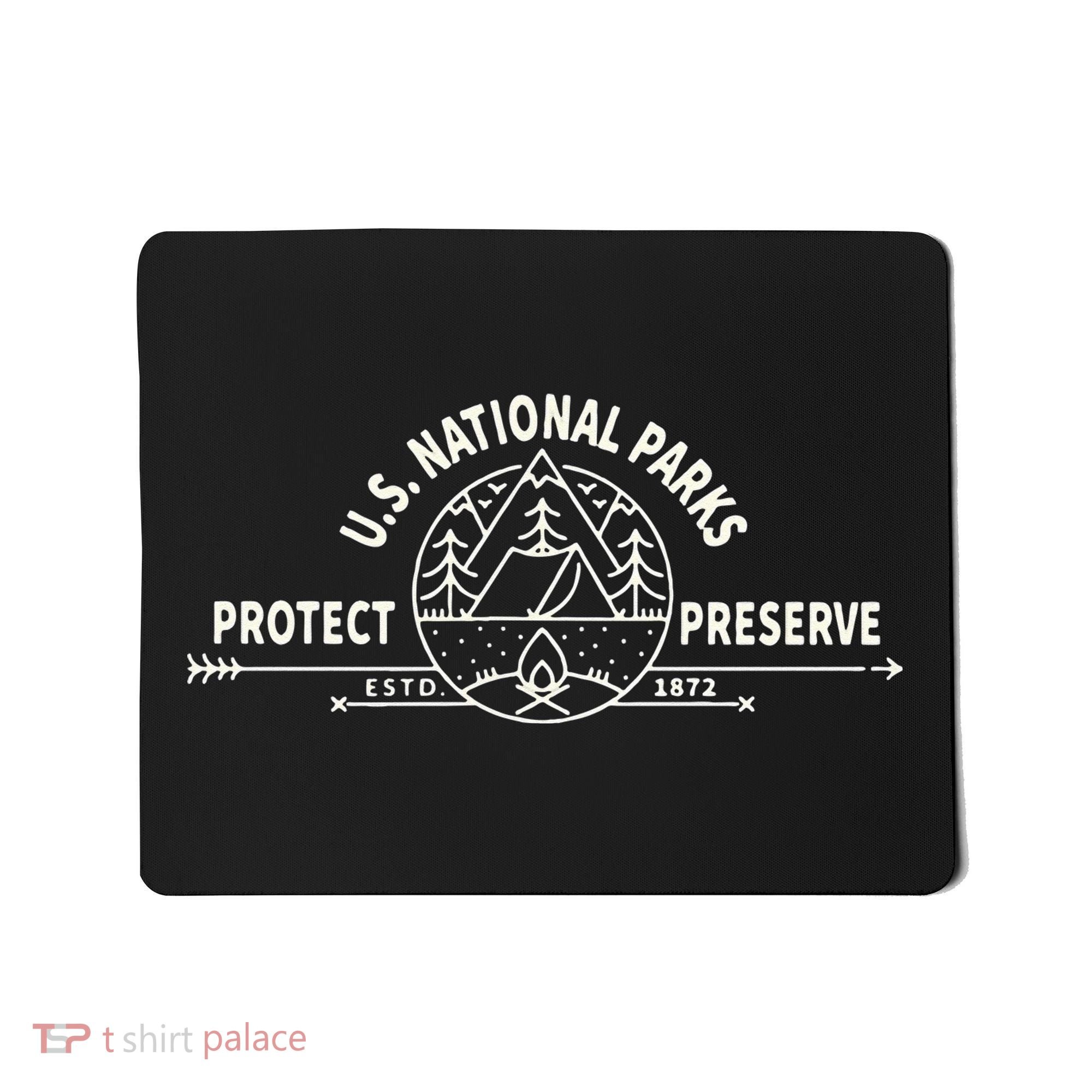 U.S. National Park Preserve & Protect The US National Parks Mousepad