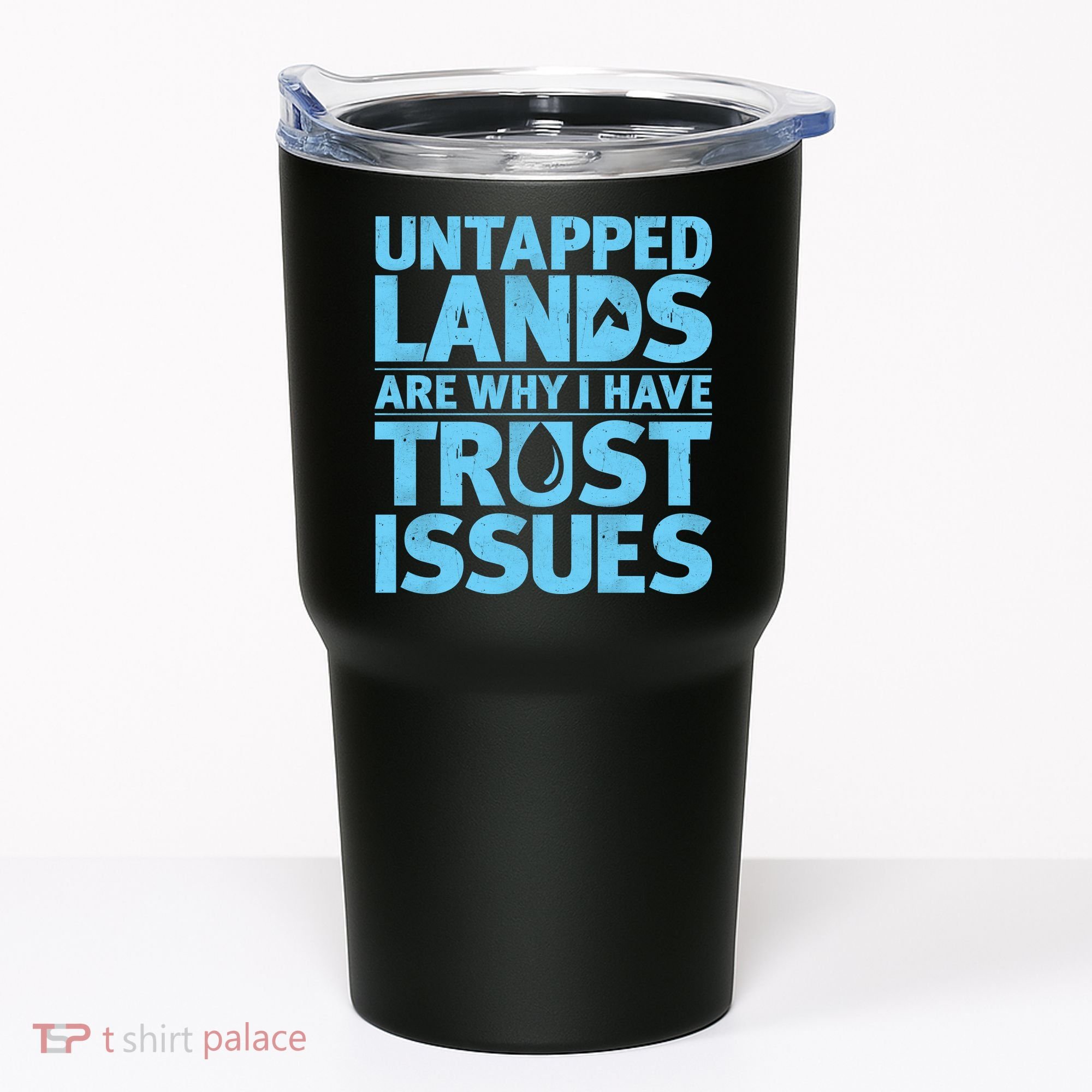 Untapped Lands Are Why I Have Trust Issues Tumbler