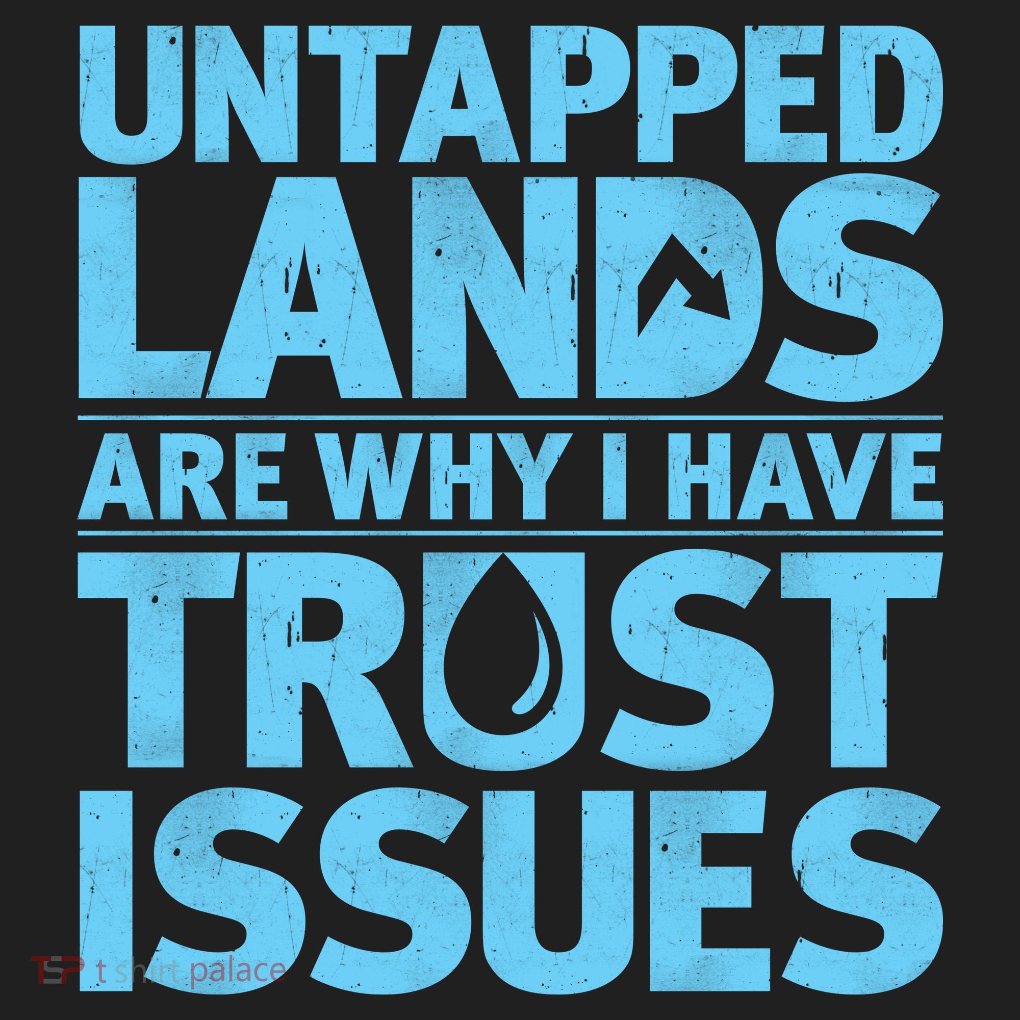 Untapped Lands Are Why I Have Trust Issues Hat