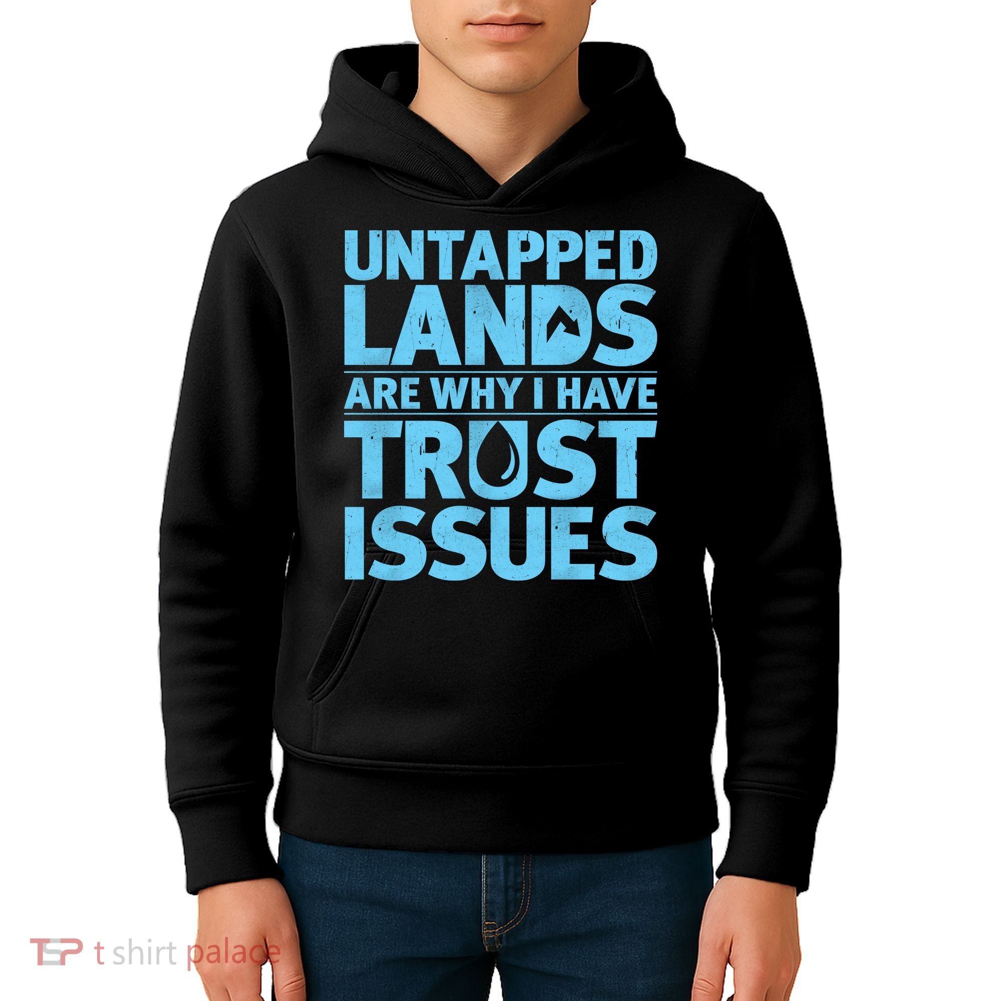 Untapped Lands Are Why I Have Trust Issues Kids Hoodie