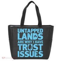 Untapped Lands Are Why I Have Trust Issues Tote Bag thumb 0