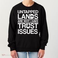 Untapped Lands Trust Issues Women's Sweatshirt thumb 0