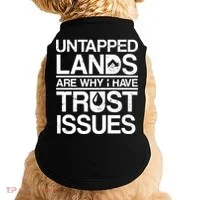 Untapped Lands Trust Issues Doggie Tank thumb 0