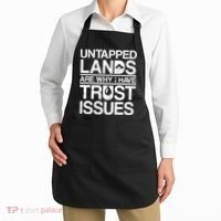 Untapped Lands Trust Issues Apron thumb 2