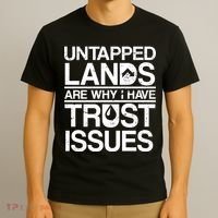 Untapped Lands Trust Issues T-Shirt thumb 3