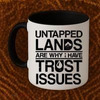 Untapped Lands Trust Issues Coffee Mug thumb 2