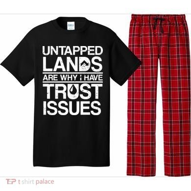 Untapped Lands Trust Issues Pajama Set