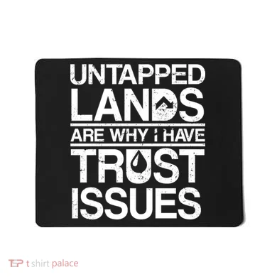 Untapped Lands Trust Issues Mousepad